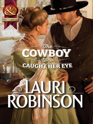 cover image of The Cowboy Who Caught Her Eye